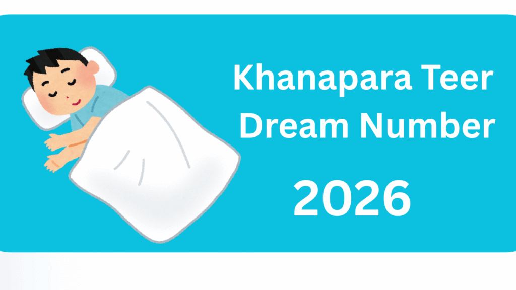 Khanapara Teer Dream Number List